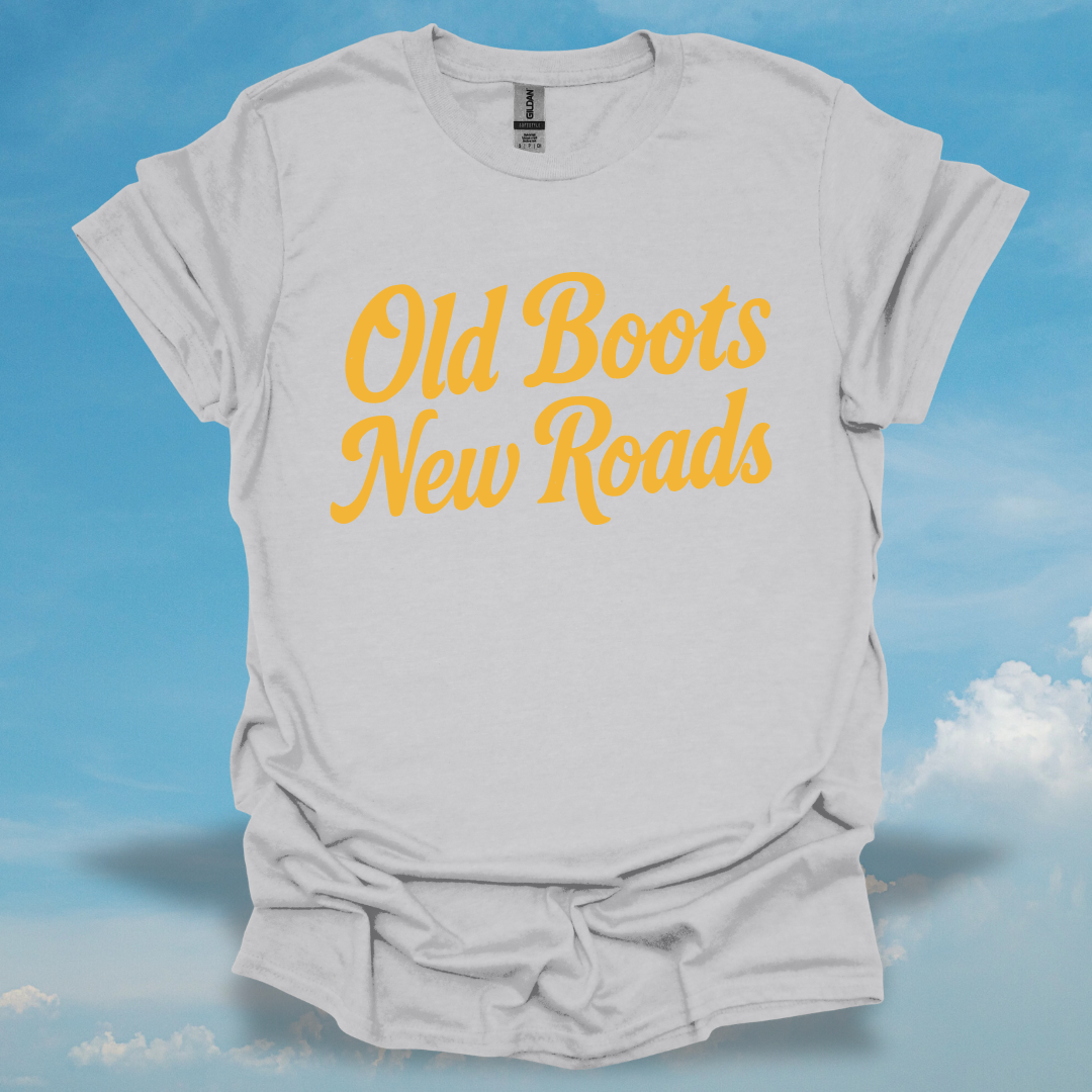 Old Boots New Roads T-Shirt