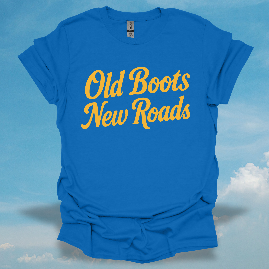 Old Boots New Roads T-Shirt