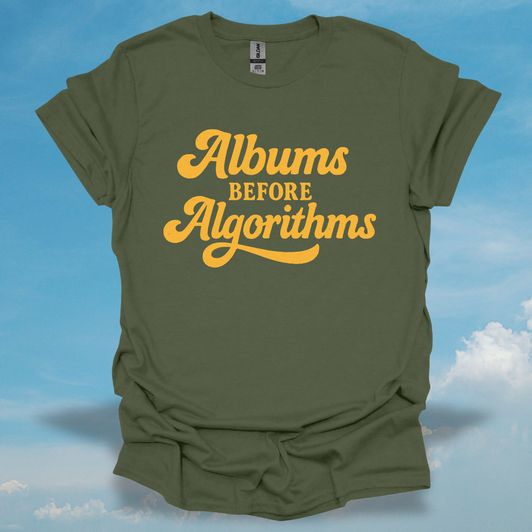 Albums Before Algorithms T-Shirt
